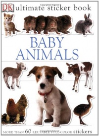 Ultimate Sticker Book: Baby Animals (Ultimate Sticker Books) Ultimate Sticker Book: Baby Animals (Ultimate Sticker Books)