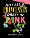 Not All Princesses Dress in Pink