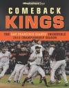 Comeback Kings: The San Francisco Giants' Incredible 2012 Championship Season