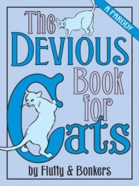 The Devious Book for Cats: A Parody The Devious Book for Cats: A Parody