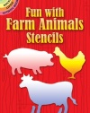 Fun with Farm Animals Stencils (Dover Stencils)