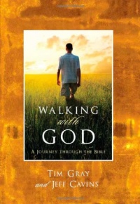 Walking With God: A Journey through the Bible Walking With God: A Journey through the Bible