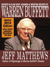 Secrets in Plain Sight: Business & Investing Secrets of Warren Buffett, 2012 Edition (eBooks on Investing Series) Secrets in Plain Sight: Business & Investing Secrets of Warren Buffett, 2012 Edition (eBooks on Investing Series)