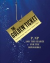 The Golden Ticket: P, NP, and the Search for the Impossible