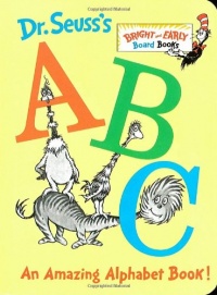 Dr. Seuss's ABC: An Amazing Alphabet Book! Dr. Seuss's ABC: An Amazing Alphabet Book!