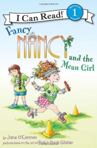 Fancy Nancy and the Mean Girl (I Can Read Book 1) Fancy Nancy and the Mean Girl (I Can Read Book 1)