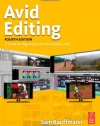 Avid Editing: A Guide for Beginning and Intermediate Users