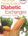 The Official Pocket Guide to Diabetic Exchanges: Choose Your Foods