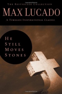 He Still Moves Stones (The Bestseller Collection) He Still Moves Stones (The Bestseller Collection)