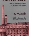 Learning to Labor: How Working Class Kids Get Working Class Jobs