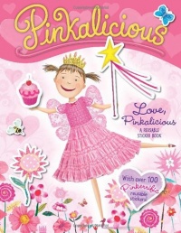 Pinkalicious: Love, Pinkalicious Reusable Sticker Book Pinkalicious: Love, Pinkalicious Reusable Sticker Book