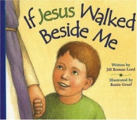 If Jesus Walked Beside Me