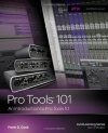 Pro Tools 101 -- An Introduction to Pro Tools 10 (Book & DVD)