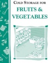 Cold Storage for Fruits & Vegetables: Storey Country Wisdom Bulletin A-87