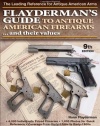 Flayderman's Guide to Antique American Firearms and Their Values (Flayderman's Guide to Antique American Firearms & Their Values)