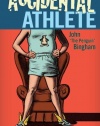 An Accidental Athlete: A Funny Thing Happened on the Way to Middle Age