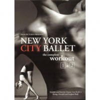 New York City Ballet: The Complete Workout, Vol. 1 and 2 New York City Ballet: The Complete Workout, Vol. 1 and 2
