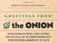 Greetings from the Onion: 100 Rectangular Postal Cards Suitable for the Futile Act of Corresponding with Other Miserable Inhabitants of Earth