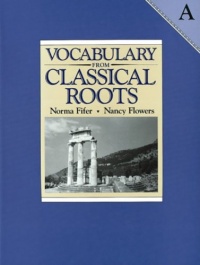 Vocabulary from Classical Roots - A Vocabulary from Classical Roots - A