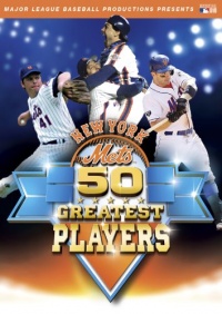 New York Mets 50 Greatest Players New York Mets 50 Greatest Players