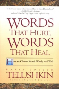 Words That Hurt, Words That Heal: How to Choose Words Wisely and Well Words That Hurt, Words That Heal: How to Choose Words Wisely and Well