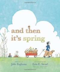 And Then It's Spring (Booklist Editor's Choice. Books for Youth (Awards)) And Then It's Spring (Booklist Editor's Choice. Books for Youth (Awards))