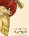 Insects and Flowers: The Art of Maria Sibylla Merian