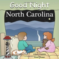 Good Night North Carolina (Good Night Our World series) Good Night North Carolina (Good Night Our World series)
