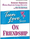 Teen Love: On Friendship