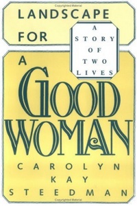 Landscape for a Good Woman: A Story of Two Lives Landscape for a Good Woman: A Story of Two Lives