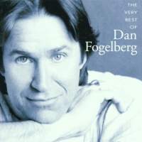 Very Best of Dan Fogelberg Very Best of Dan Fogelberg