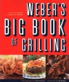 Weber's Big Book of Grilling