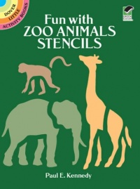 Fun with Zoo Animals Stencils (Dover Stencils) Fun with Zoo Animals Stencils (Dover Stencils)