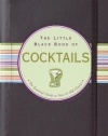 The Little Black Book of Cocktails: The Essential Guide to New & Old Classics (Little Black Books (Peter Pauper Hardcover))