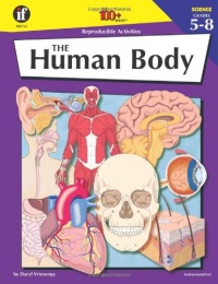 Human Body, Grades 5-8: 100+ Reproducible Activities Human Body, Grades 5-8: 100+ Reproducible Activities