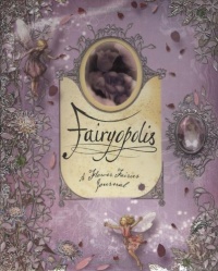 Fairyopolis: A Flower Fairies Journal Fairyopolis: A Flower Fairies Journal