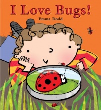 I Love Bugs! I Love Bugs!