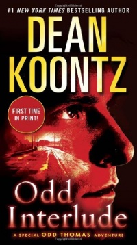 Odd Interlude: A Special Odd Thomas Adventure Odd Interlude: A Special Odd Thomas Adventure