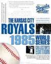 Kansas City Royals: 1985 World Series Collector's Edition