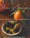 Olives and Oranges: Recipes and Flavor Secrets from Italy, Spain, Cyprus, and Beyond