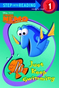 Just Keep Swimming (Step-into-Reading, Step 1) Just Keep Swimming (Step-into-Reading, Step 1)