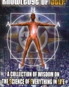 Knowledge of Self: A Collection of Wisdom on the Science of Everything in Life