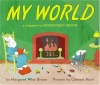 My World: A Companion to Goodnight Moon