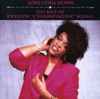 Love Come Down: The Best Of Evelyn Champagne King Love Come Down: The Best Of Evelyn Champagne King