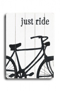 Just Ride 12x16 Artistic Planked Wood Sign by Lisa Weedn Just Ride 12x16 Artistic Planked Wood Sign by Lisa Weedn