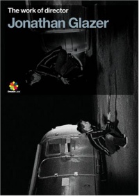 Director's Series Vol. 5 - Work of Director Jonathan Glazer Director's Series Vol. 5 - Work of Director Jonathan Glazer