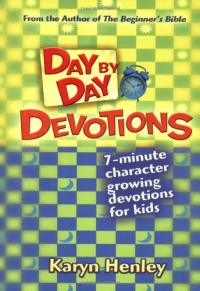 Day by Day Devotions: A year of character building devotions for kids Day by Day Devotions: A year of character building devotions for kids