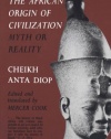 The African Origin of Civilization: Myth or Reality