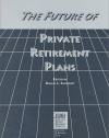 The Future of Private Retirement Plans