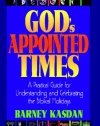 God's Appointed Times New Edition: A Practical Guide for Understanding and Celebrating the Biblical Holidays